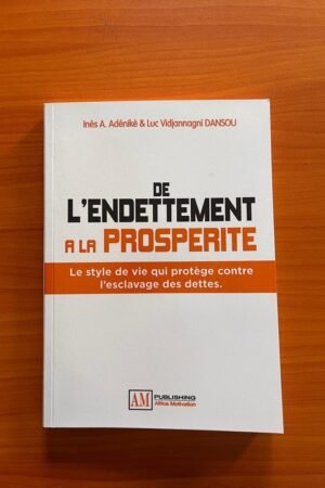De l'endettement à la prospérité