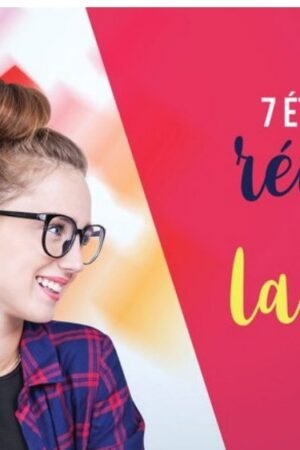 07 ETAPES POUR REUSSIR DANS LA VIE