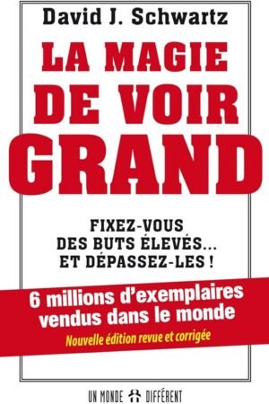LA MAGIE DE VOIR GRAND