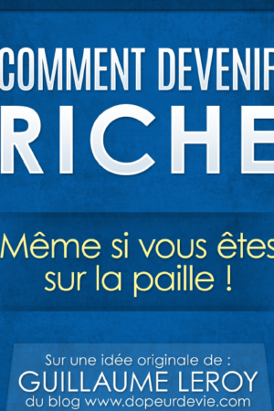 COMMENT DEVENIR RICHE